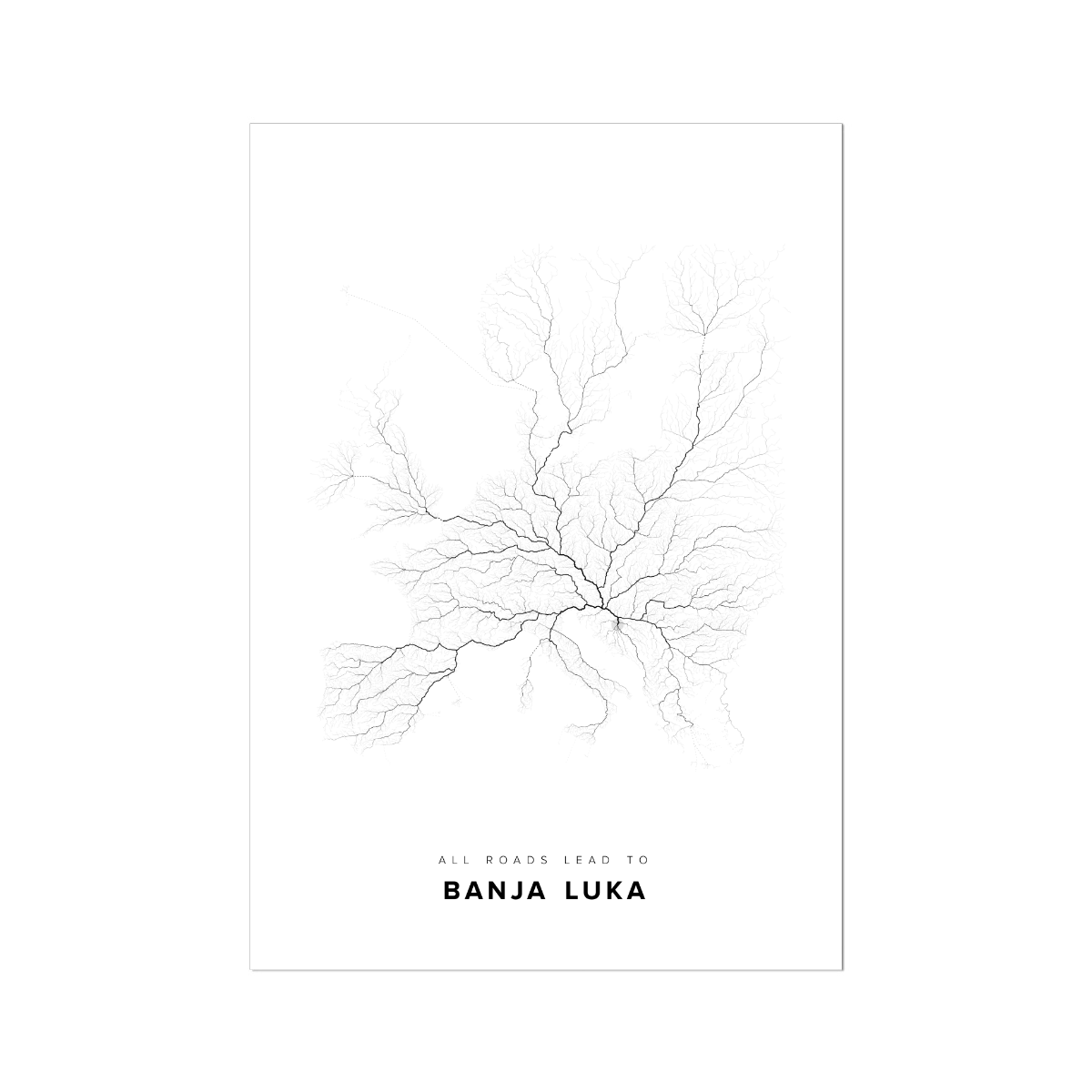 All roads lead to Banja Luka (Bosnia and Herzegovina) Fine Art Map Print