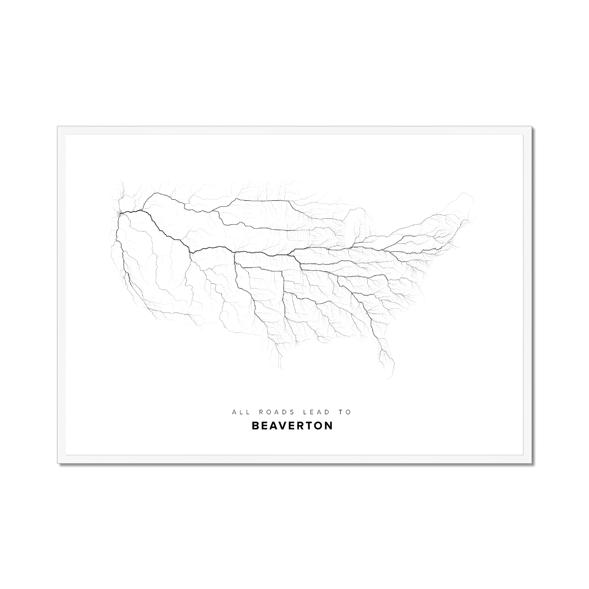 All roads lead to Beaverton (United States of America) Fine Art Map Print