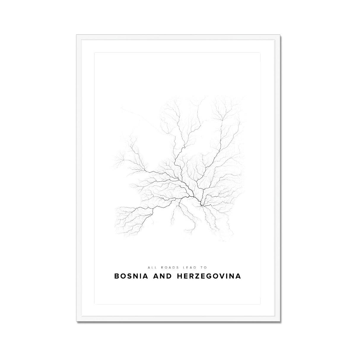 All roads lead to Bosnia and Herzegovina Fine Art Map Print