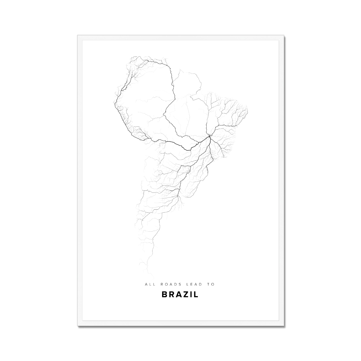 All roads lead to Brazil Fine Art Map Print