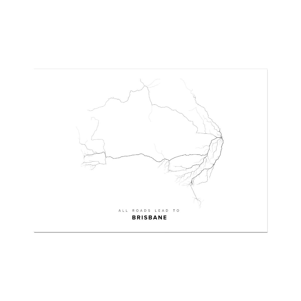 All roads lead to Brisbane (Australia) Fine Art Map Print