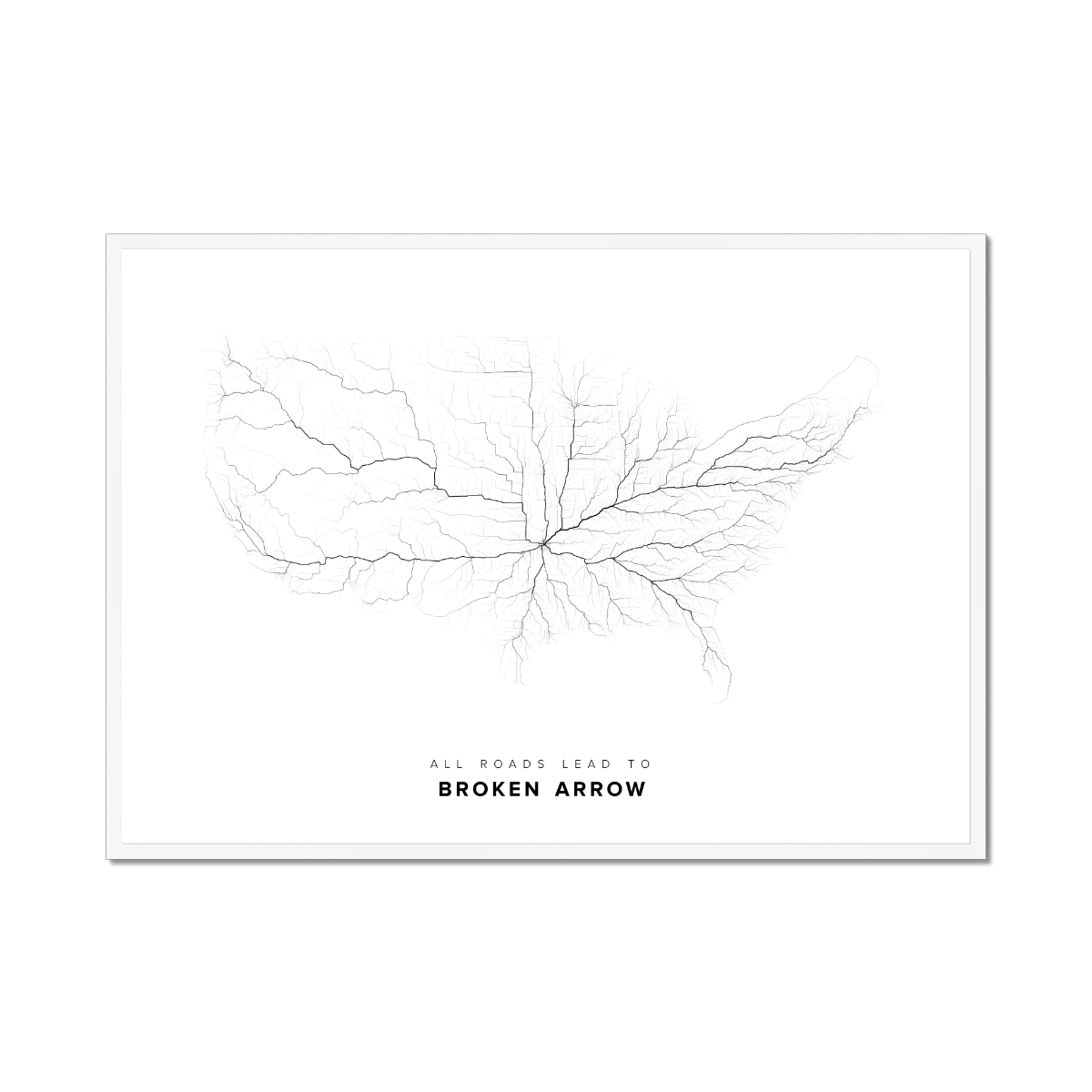 All roads lead to Broken Arrow (United States of America) Fine Art Map Print