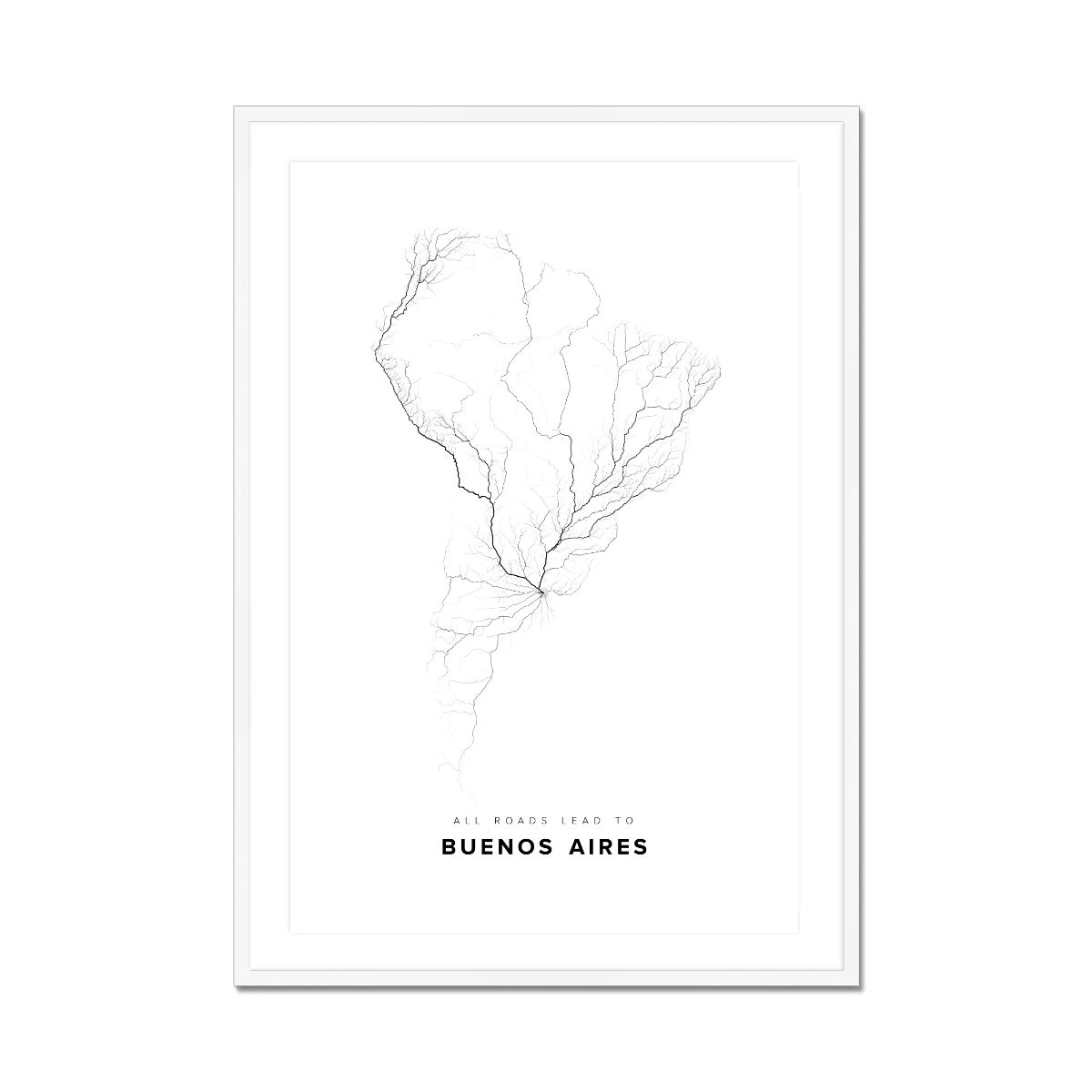 All roads lead to Buenos Aires (Argentina) Fine Art Map Print