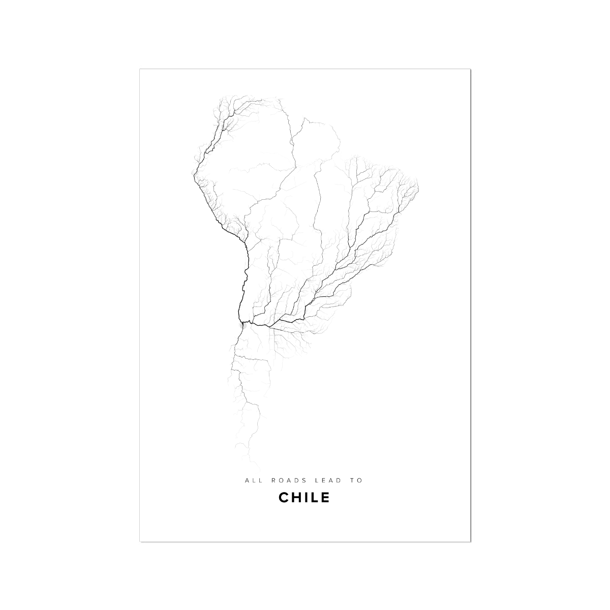 All roads lead to Chile Fine Art Map Print