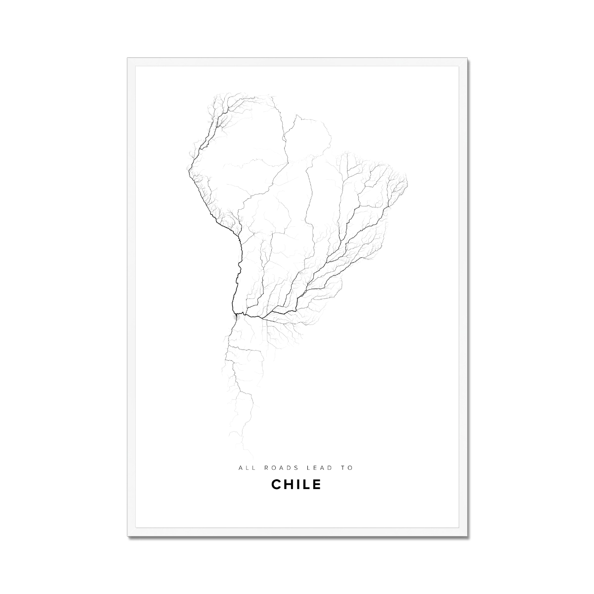 All roads lead to Chile Fine Art Map Print
