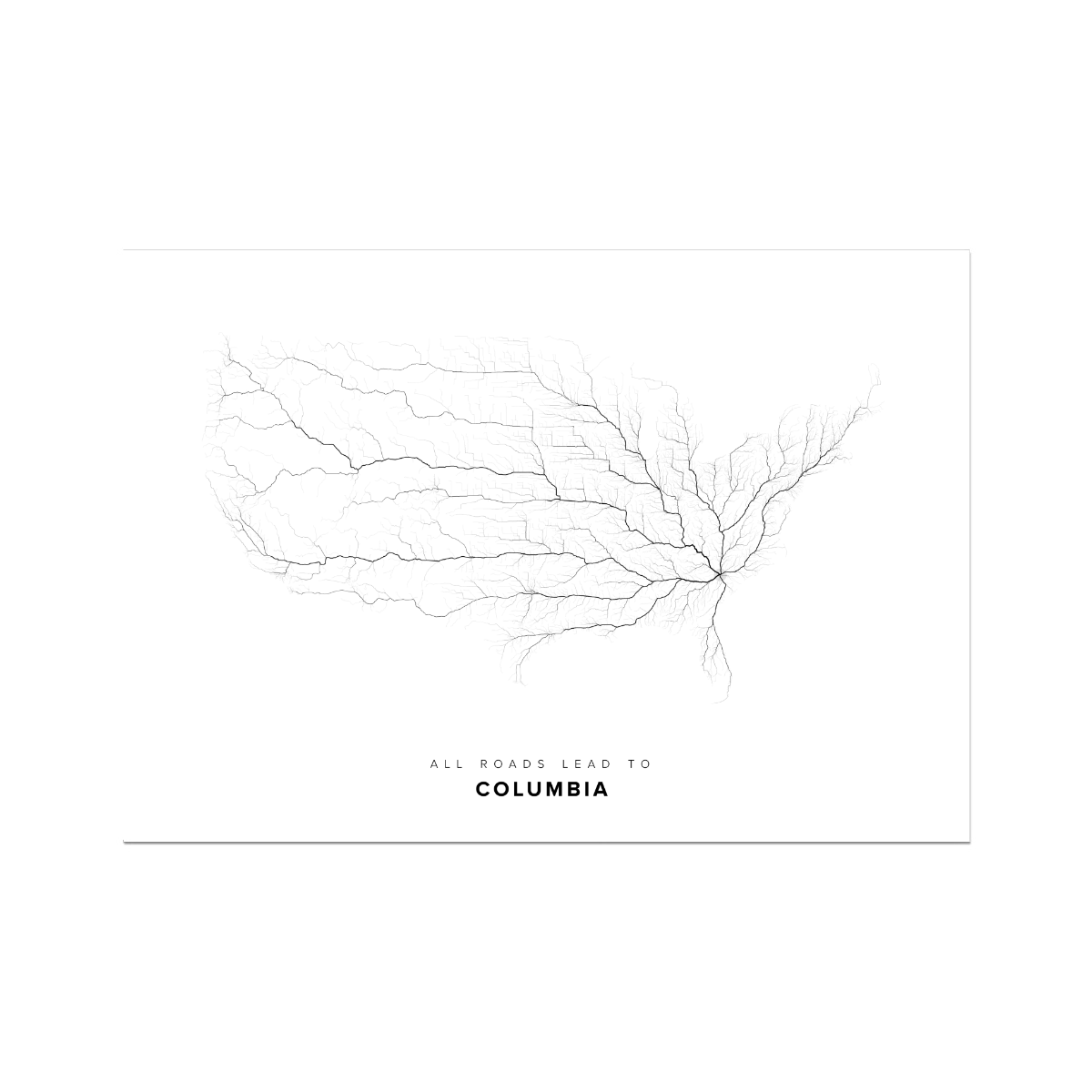 All roads lead to Columbia (United States of America) Fine Art Map Print