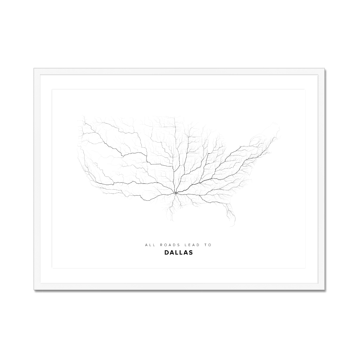 All roads lead to Dallas (United States of America) Fine Art Map Print