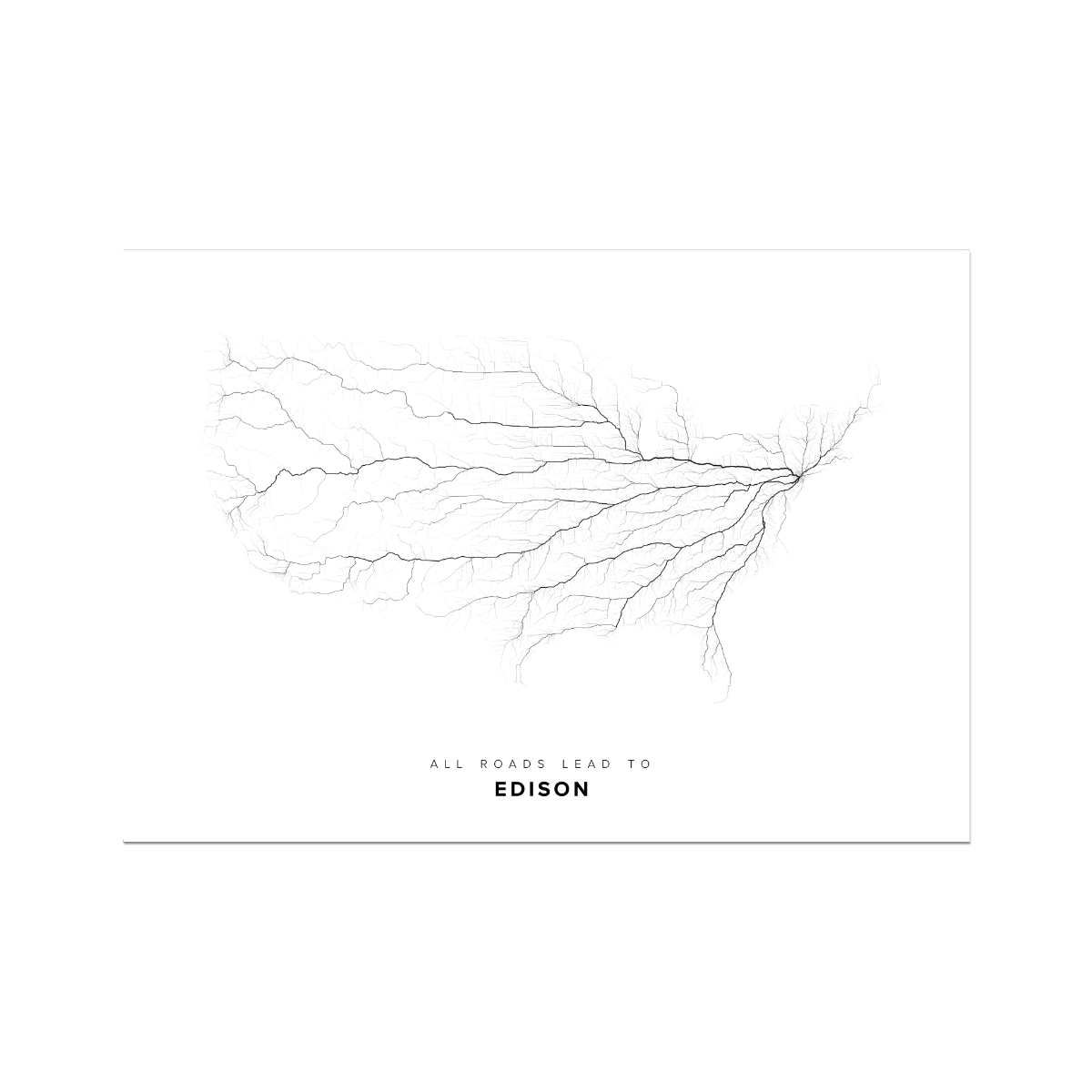 All roads lead to Edison (United States of America) Fine Art Map Print