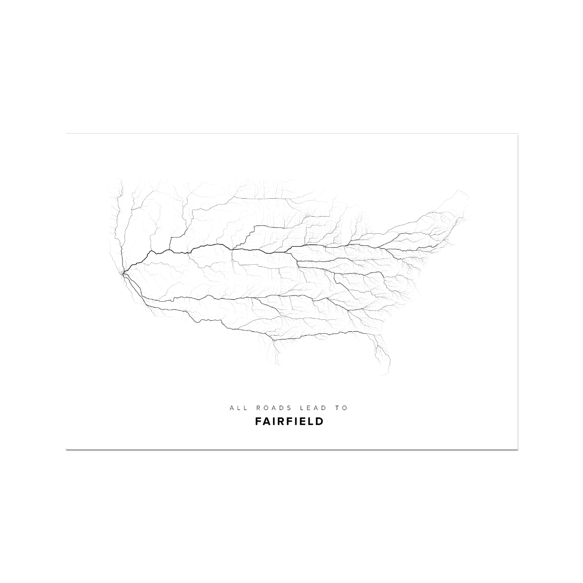 All roads lead to Fairfield (United States of America) Fine Art Map Print