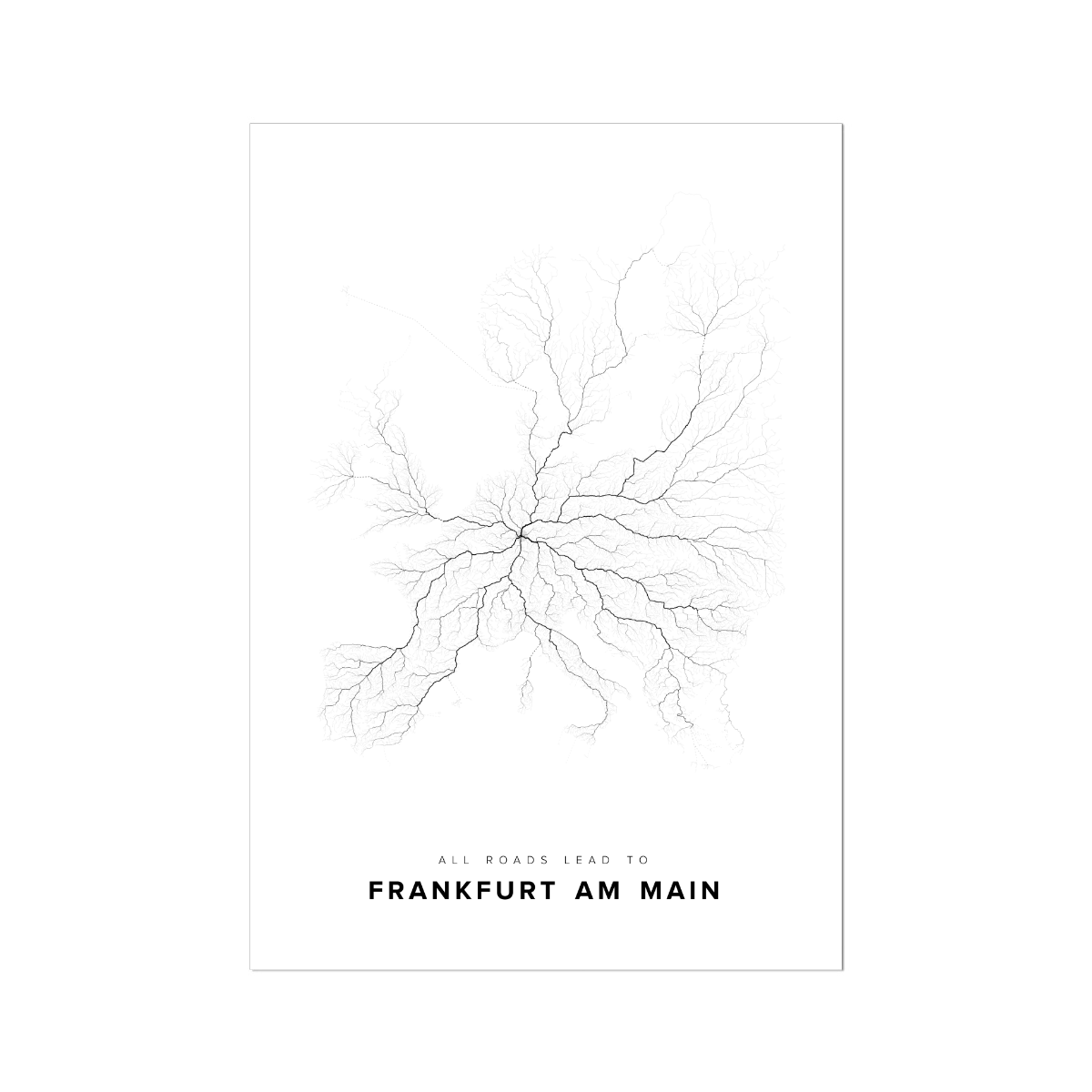 All roads lead to Frankfurt am Main (Germany) Fine Art Map Print