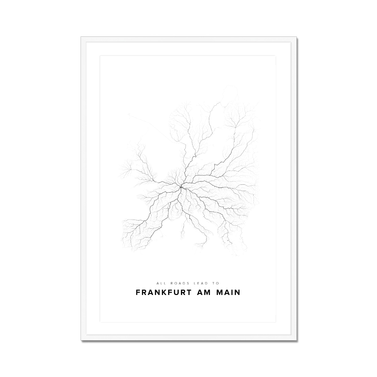 All roads lead to Frankfurt am Main (Germany) Fine Art Map Print