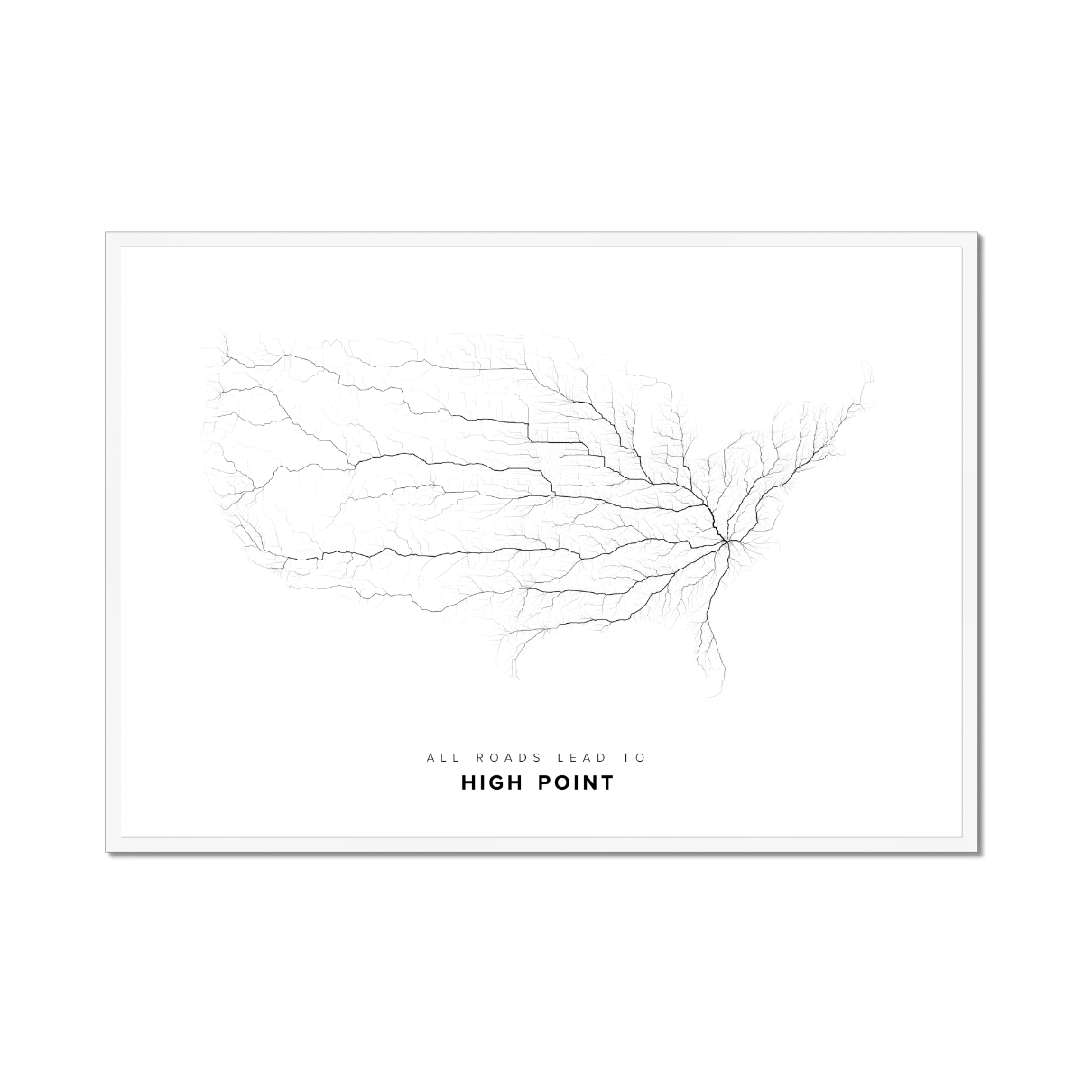 All roads lead to High Point (United States of America) Fine Art Map Print