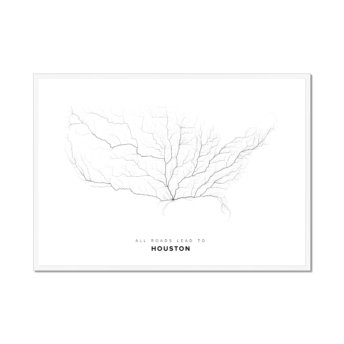 All roads lead to Houston (United States of America) Fine Art Map Print