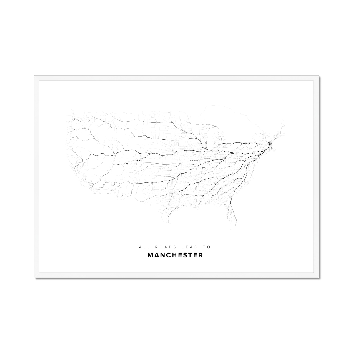 All roads lead to Manchester (United States of America) Fine Art Map Print