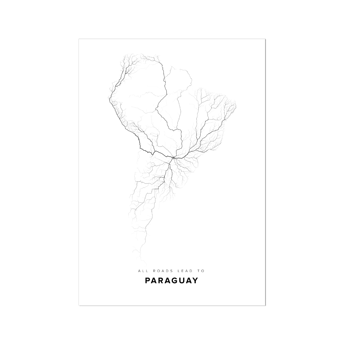 All roads lead to Paraguay Fine Art Map Print