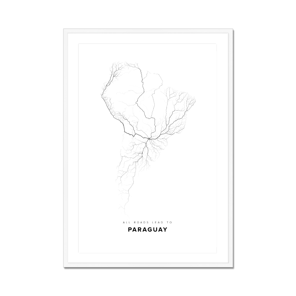 All roads lead to Paraguay Fine Art Map Print