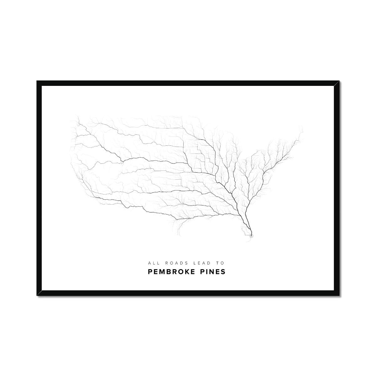All roads lead to Pembroke Pines (United States of America) Fine Art Map Print