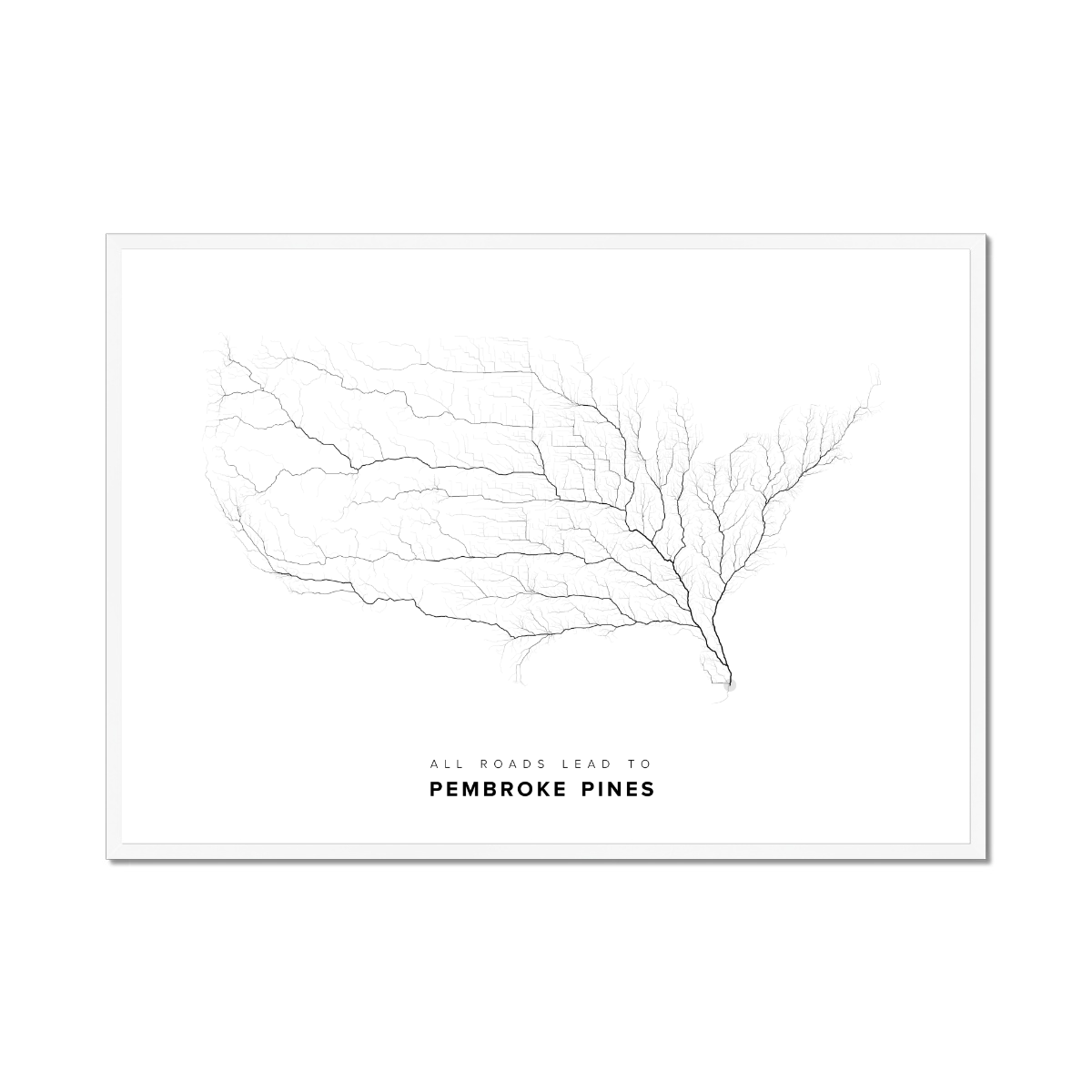 All roads lead to Pembroke Pines (United States of America) Fine Art Map Print