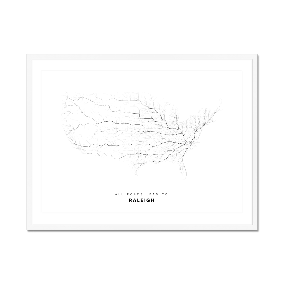 All roads lead to Raleigh (United States of America) Fine Art Map Print