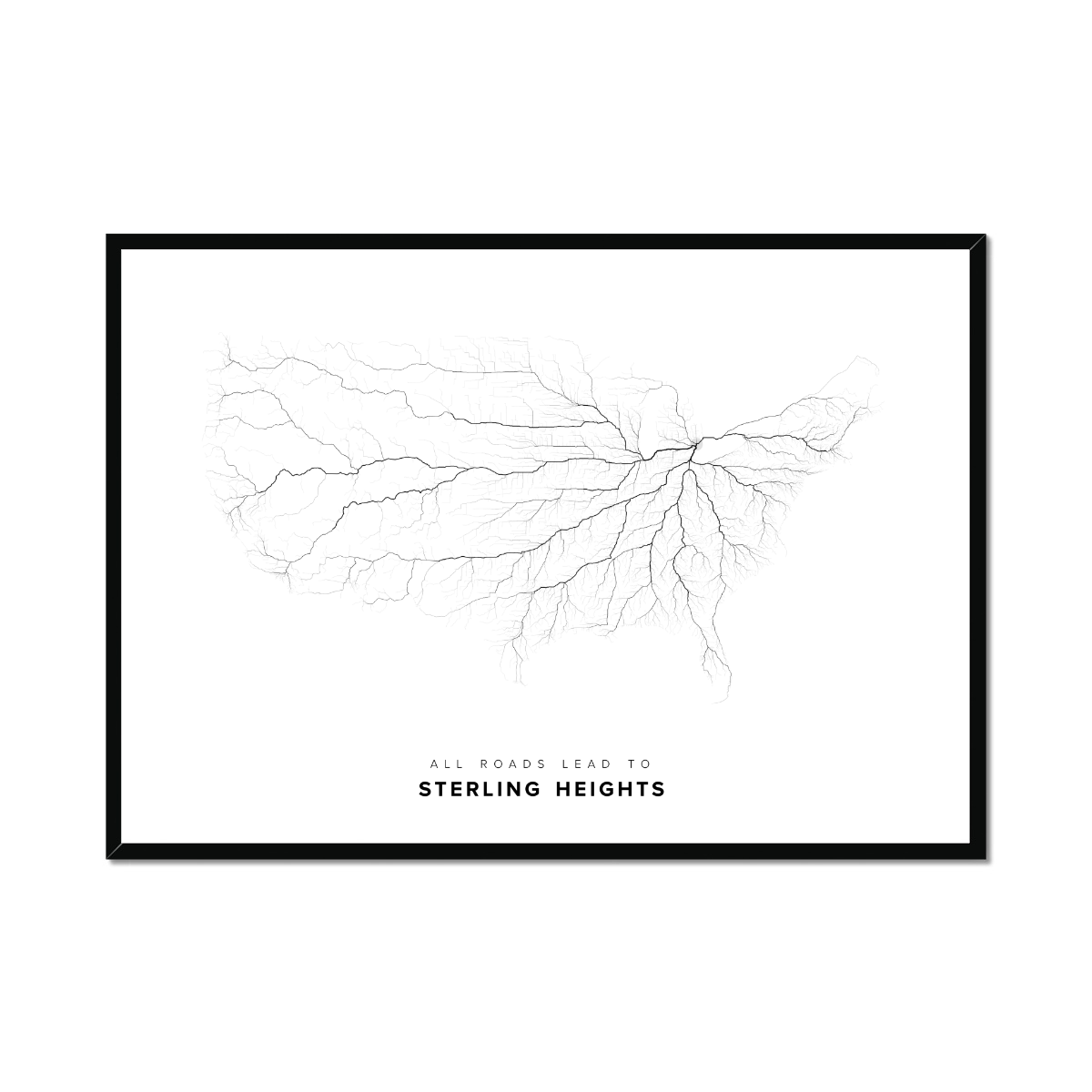 All roads lead to Sterling Heights (United States of America) Fine Art Map Print