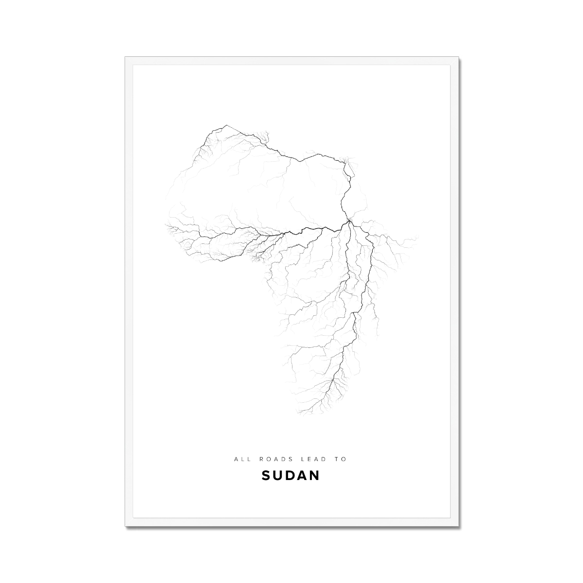 All roads lead to Sudan Fine Art Map Print