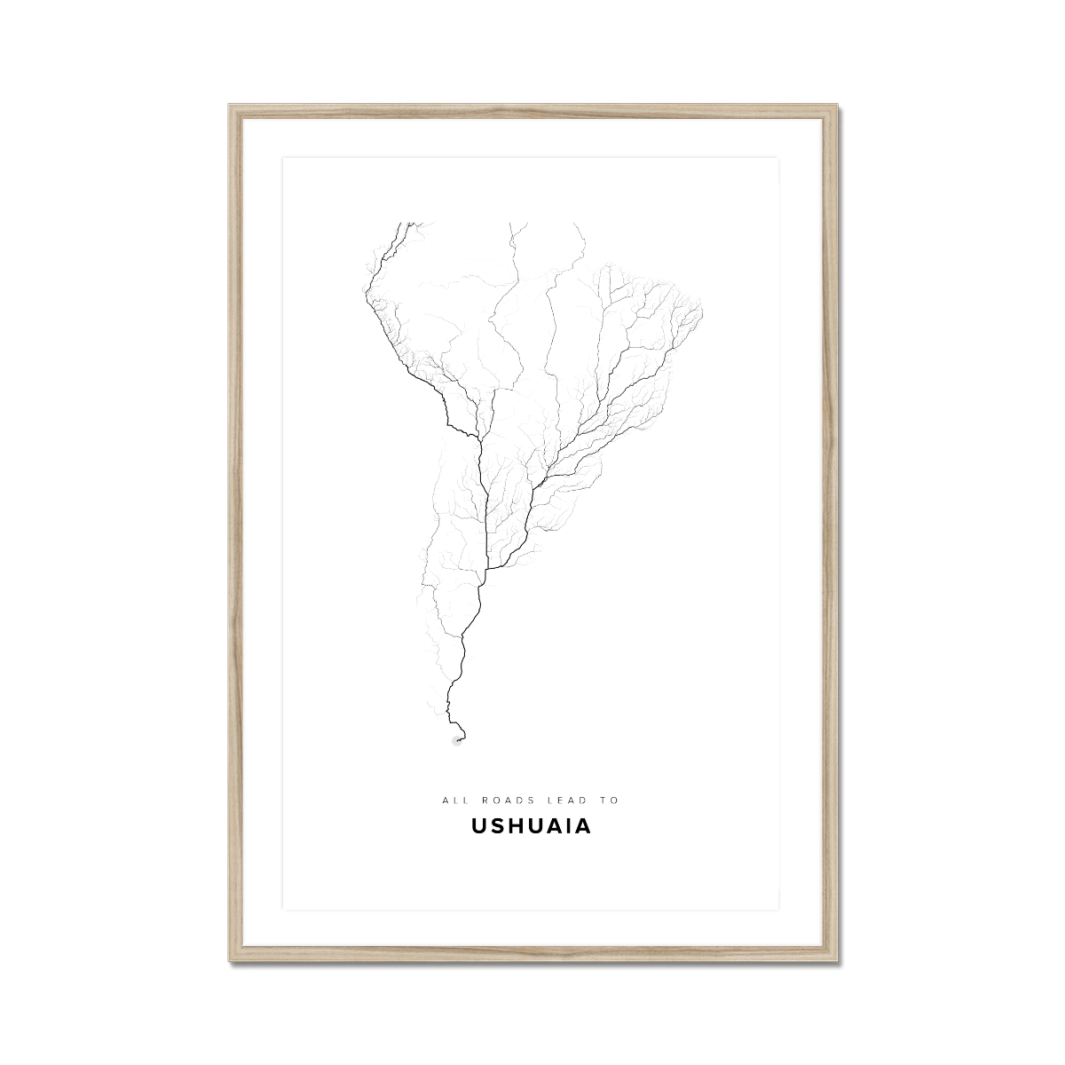 All roads lead to Ushuaia (Argentina) Fine Art Map Print