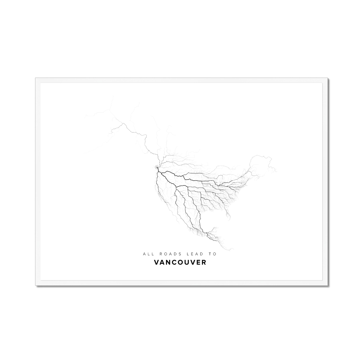 All roads lead to Vancouver (Canada) Fine Art Map Print