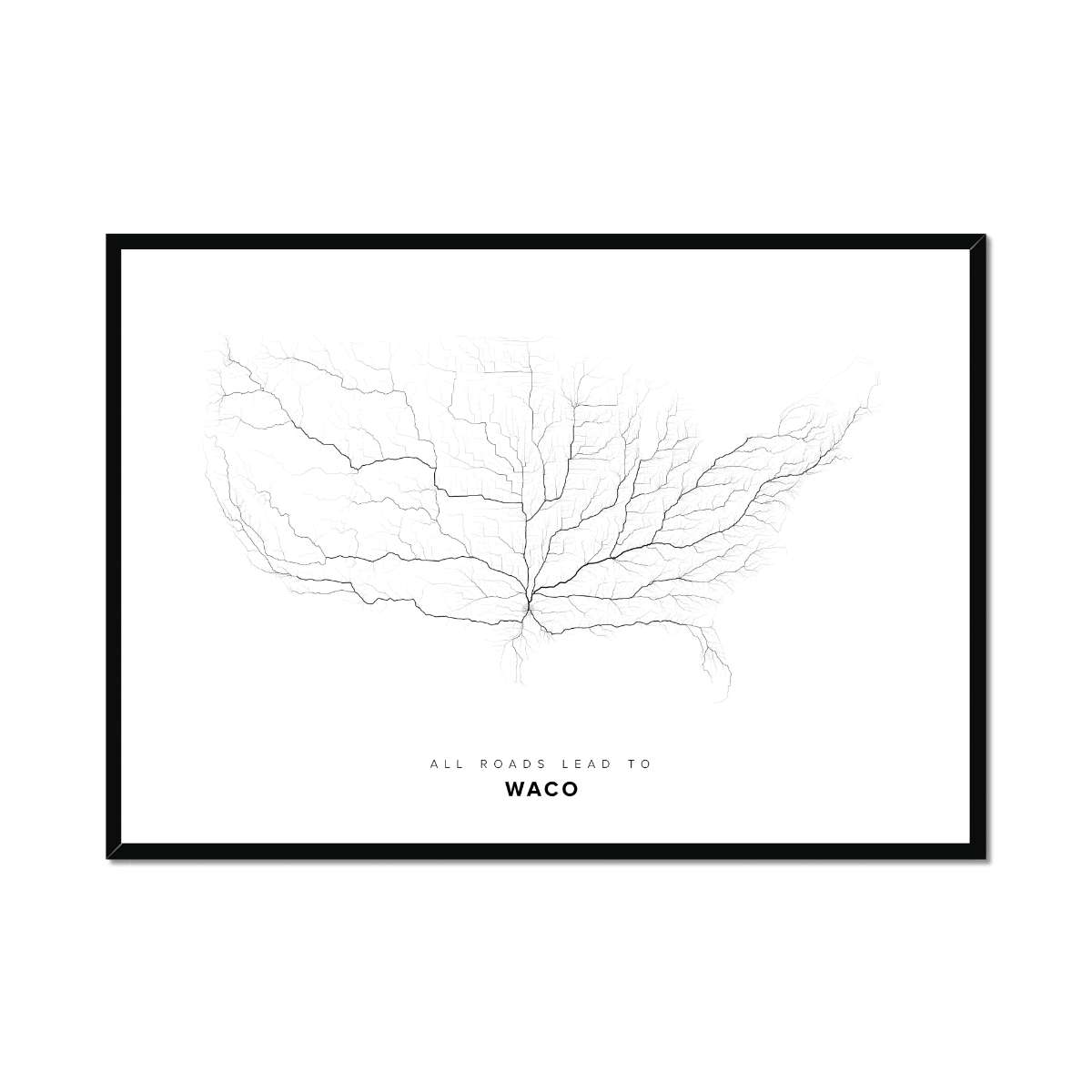 All roads lead to Waco (United States of America) Fine Art Map Print