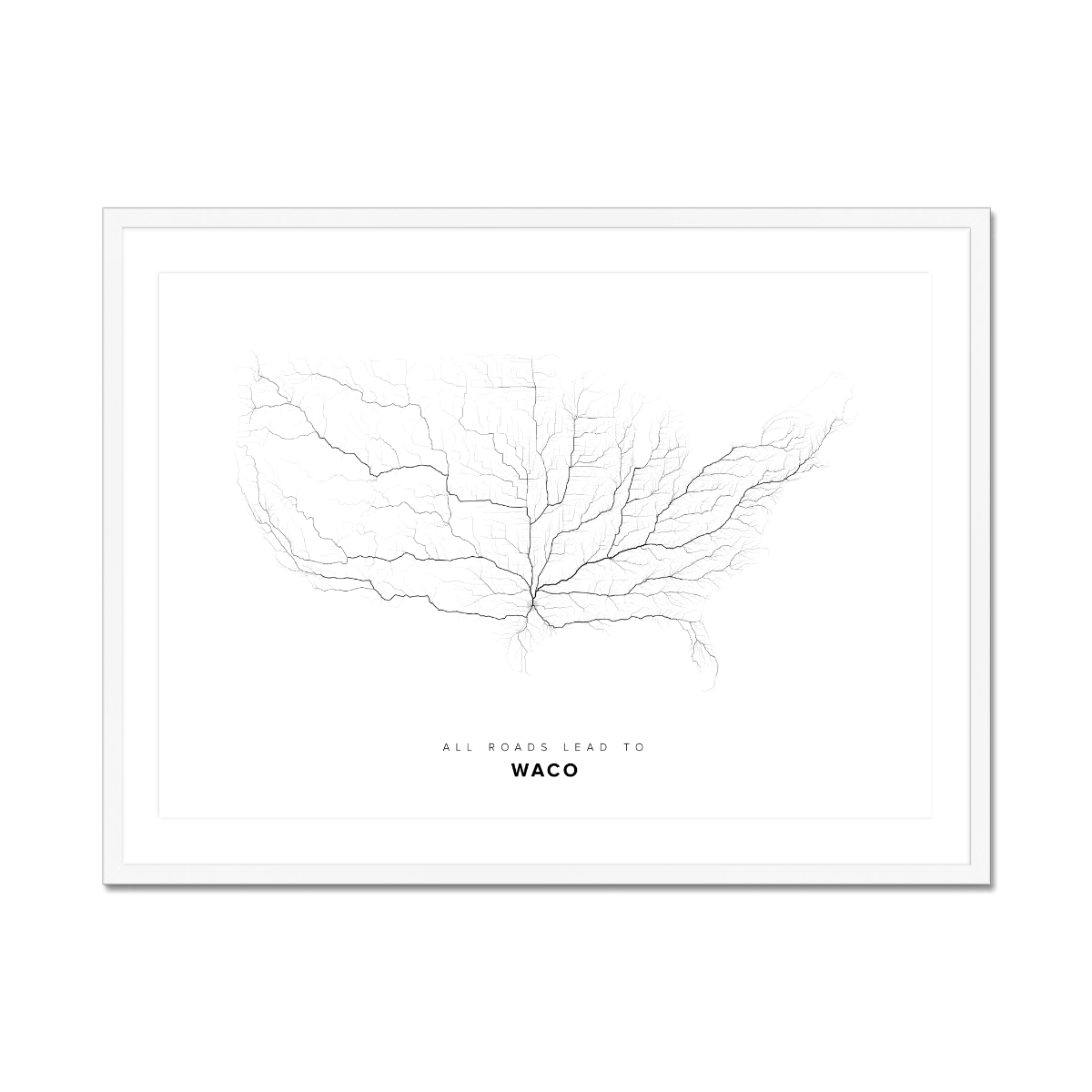 All roads lead to Waco (United States of America) Fine Art Map Print