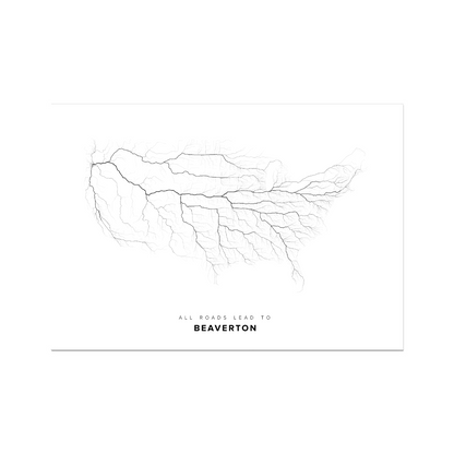 All roads lead to Beaverton (United States of America) Fine Art Map Print