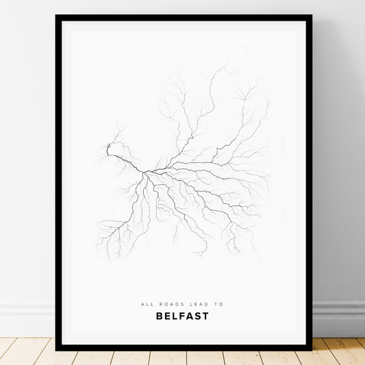 All roads lead to Belfast (United Kingdom of Great Britain and Northern Ireland) Fine Art Map Print