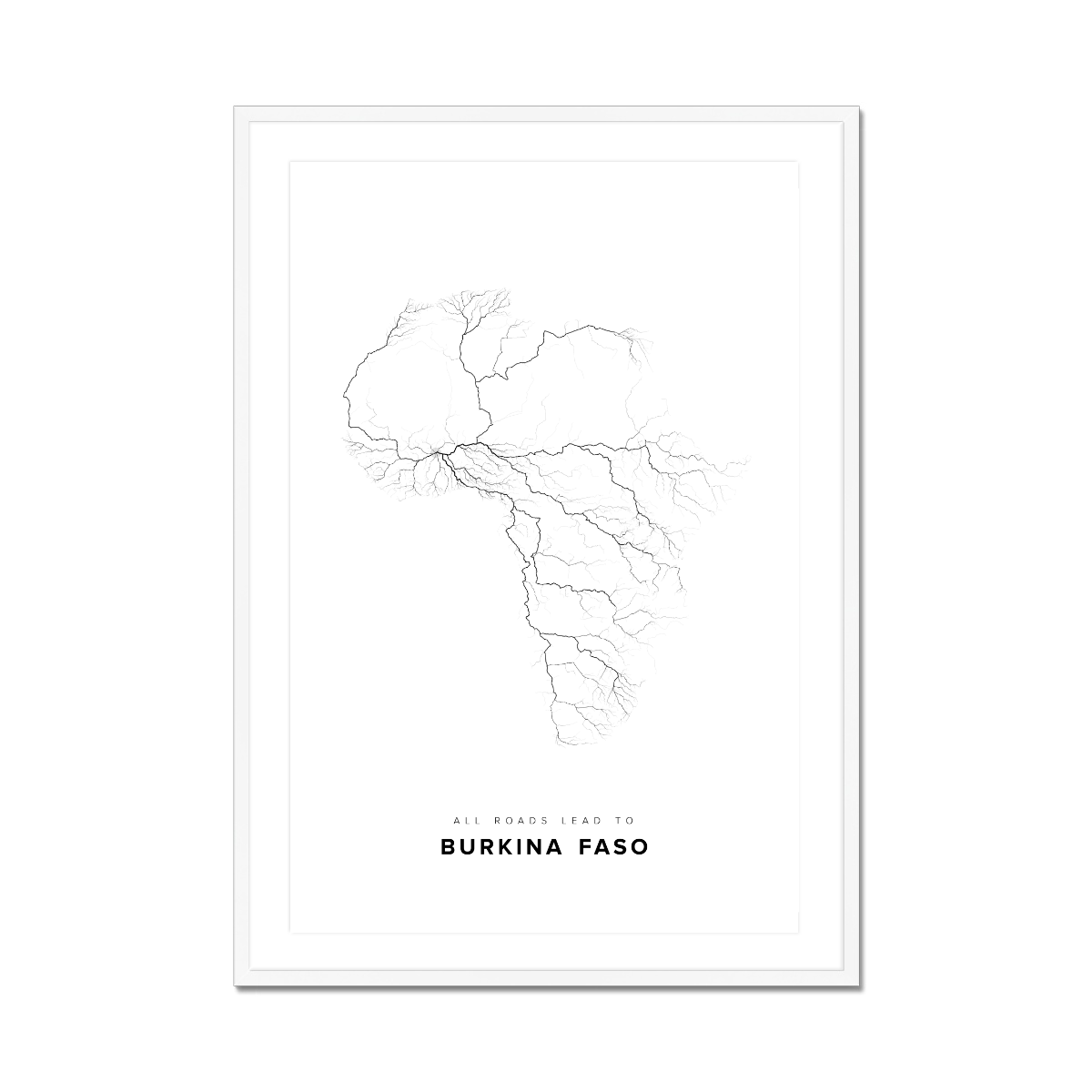 All roads lead to Burkina Faso Fine Art Map Print