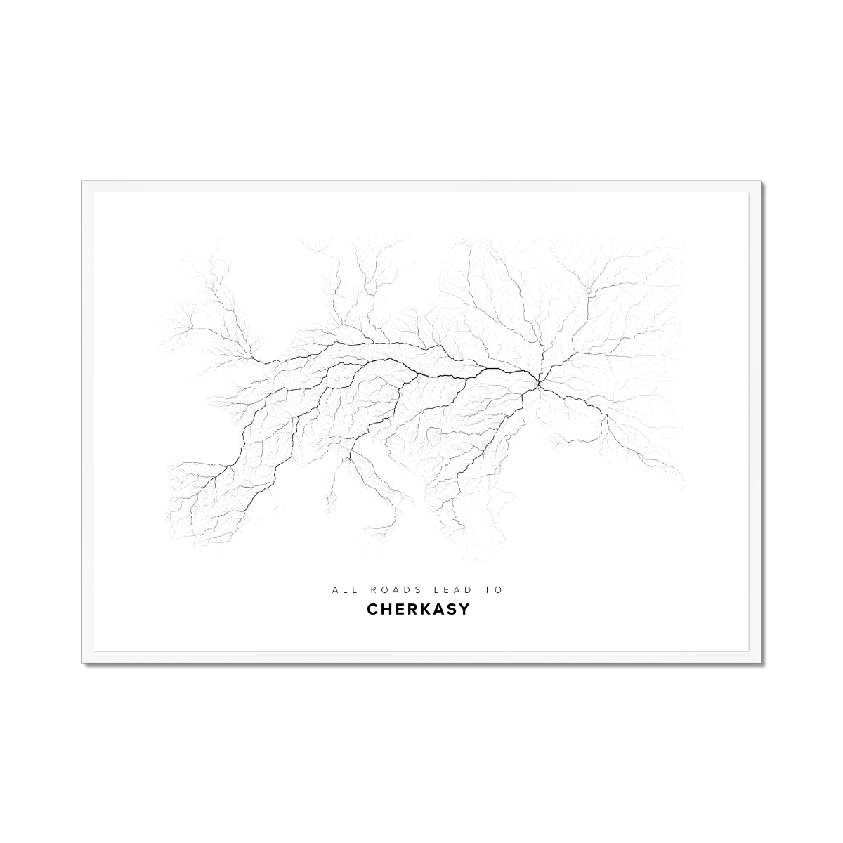 All roads lead to Cherkasy (Ukraine) Fine Art Map Print