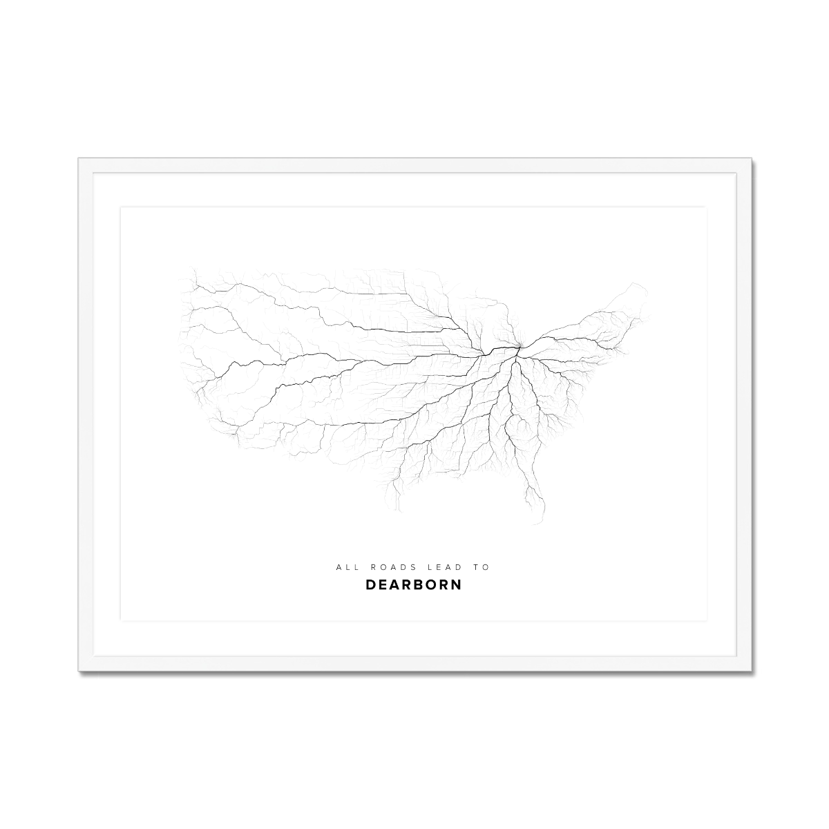 All roads lead to Dearborn (United States of America) Fine Art Map Print