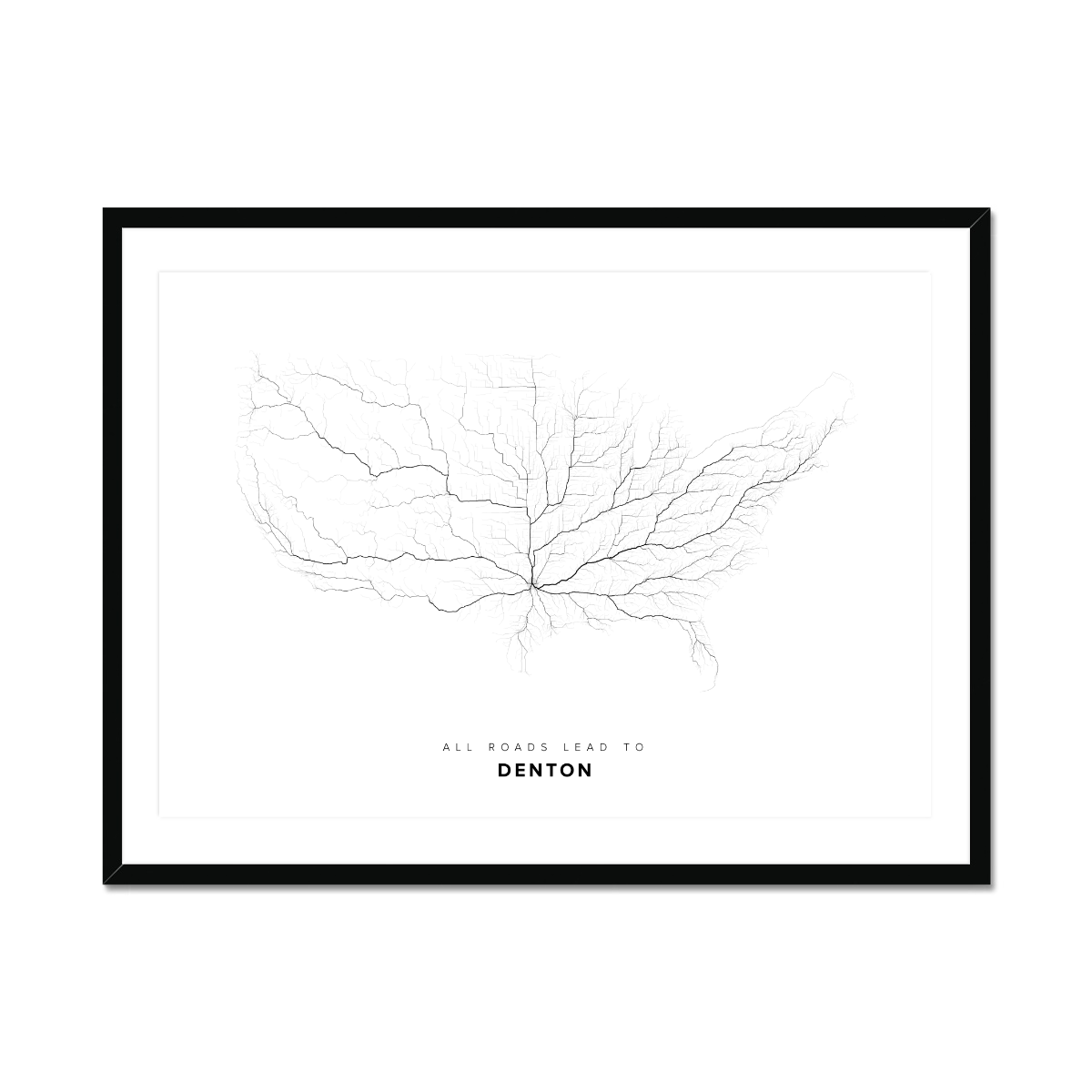 All roads lead to Denton (United States of America) Fine Art Map Print