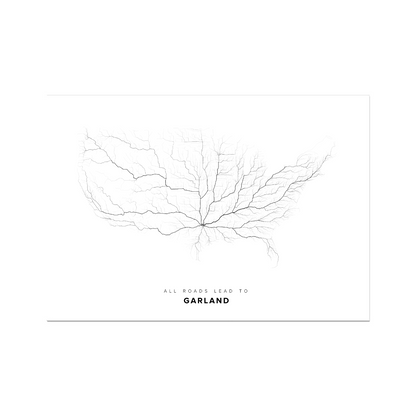All roads lead to Garland (United States of America) Fine Art Map Print