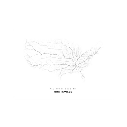 All roads lead to Huntsville (United States of America) Fine Art Map Print