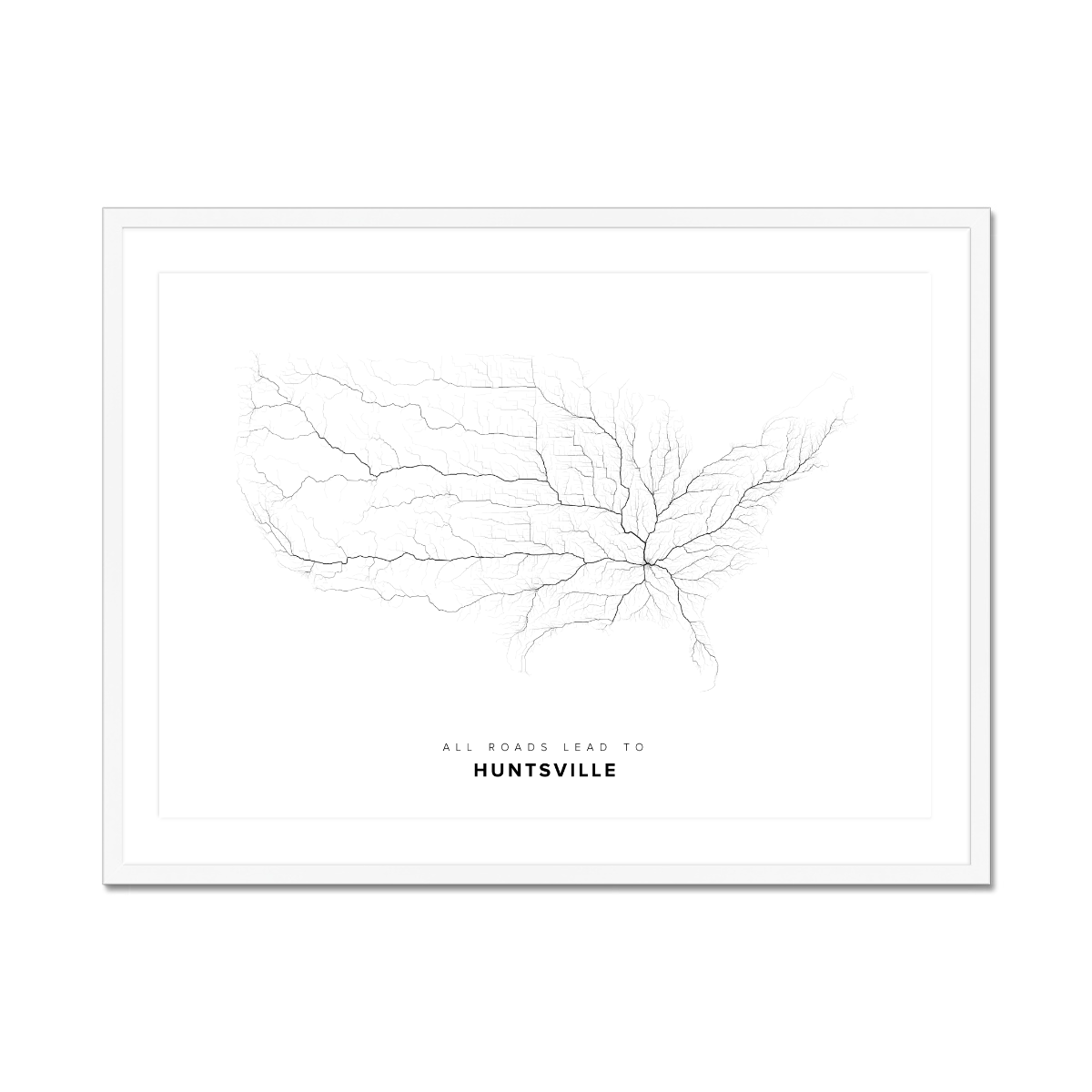 All roads lead to Huntsville (United States of America) Fine Art Map Print