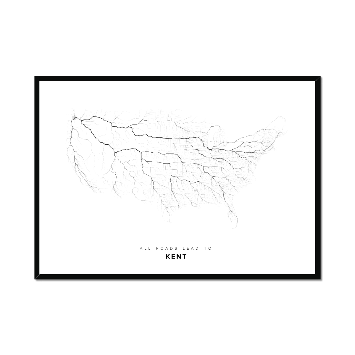 All roads lead to Kent (United States of America) Fine Art Map Print