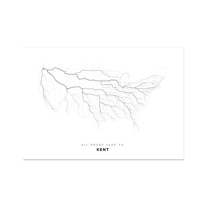 All roads lead to Kent (United States of America) Fine Art Map Print