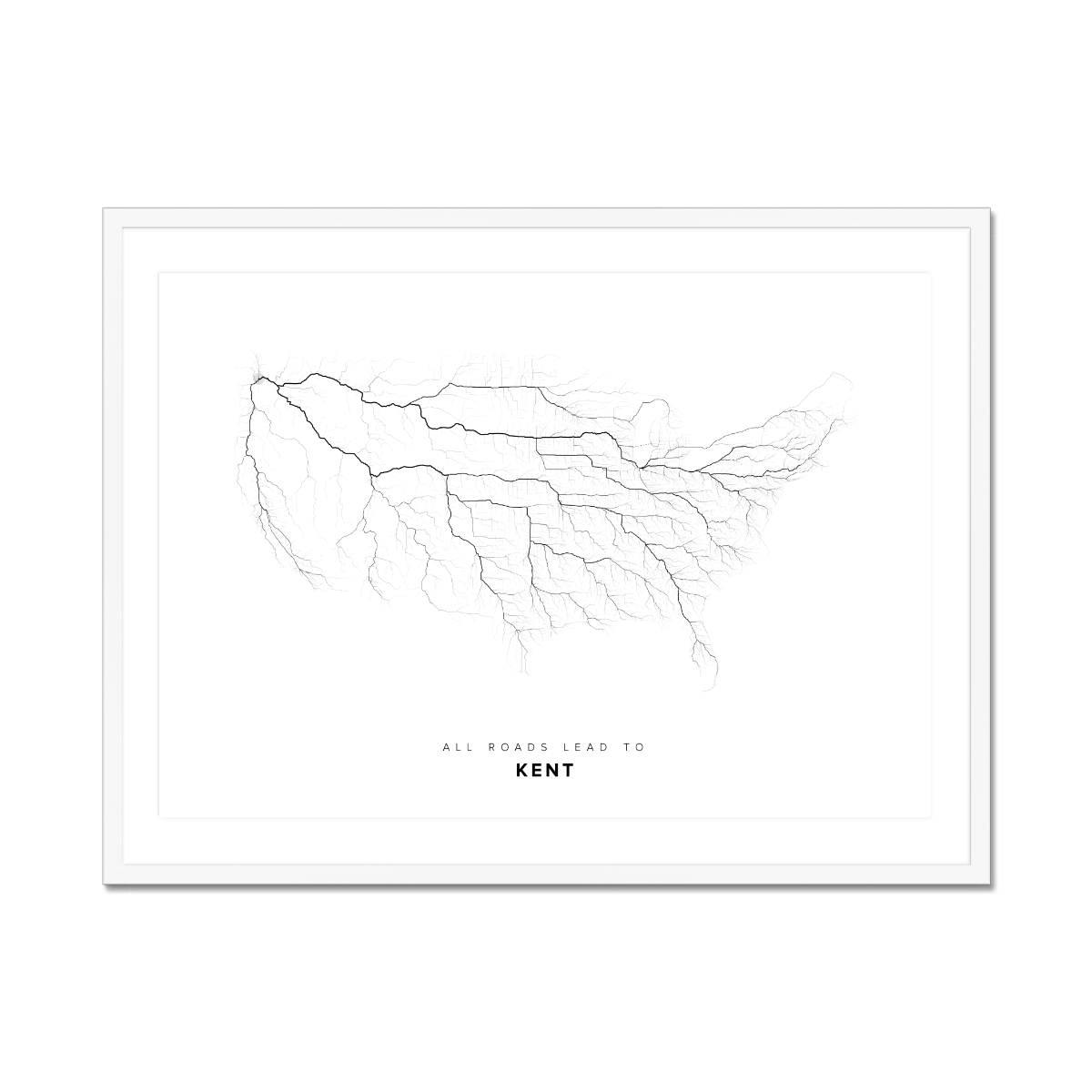 All roads lead to Kent (United States of America) Fine Art Map Print