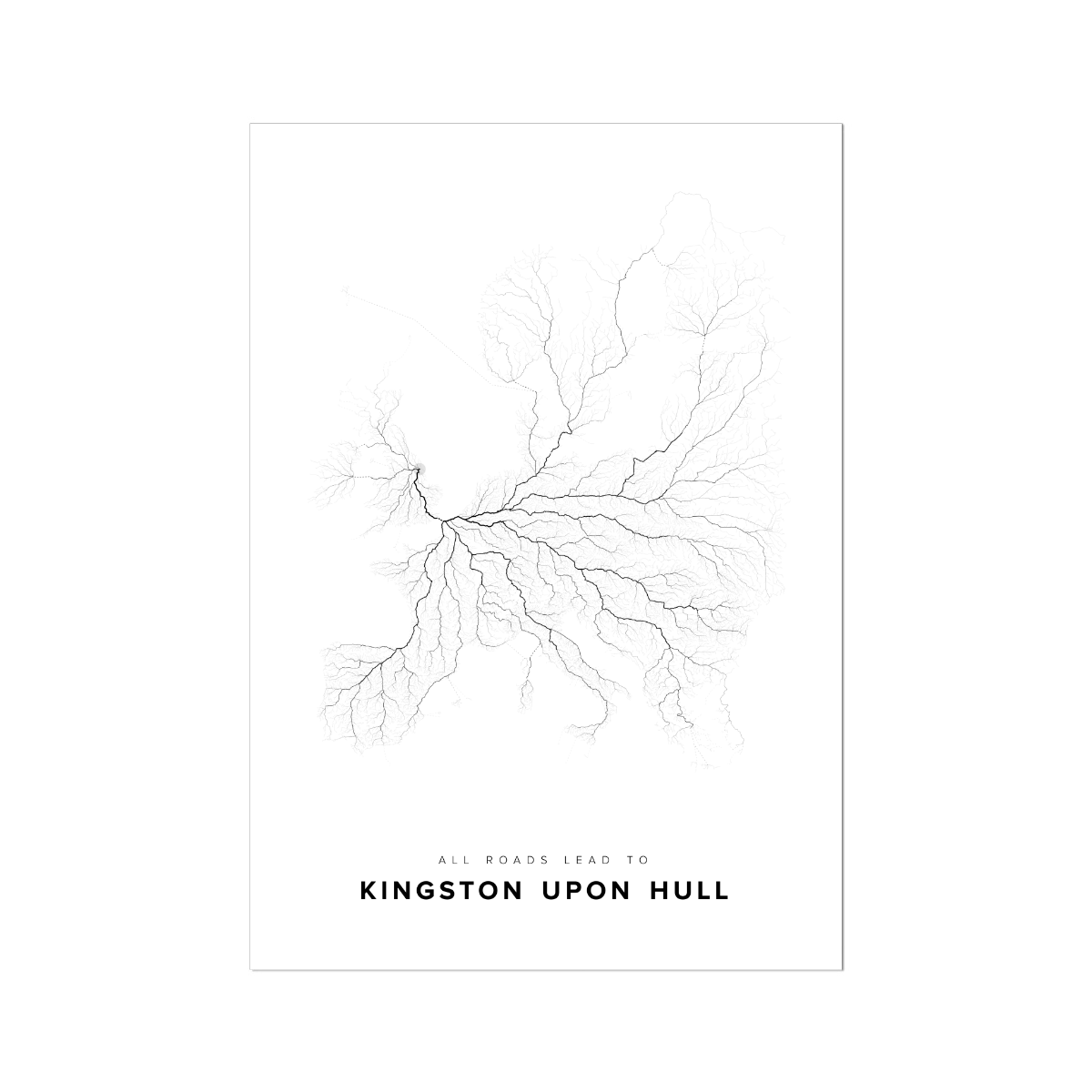 All roads lead to Kingston upon Hull (United Kingdom of Great Britain and Northern Ireland) Fine Art Map Print
