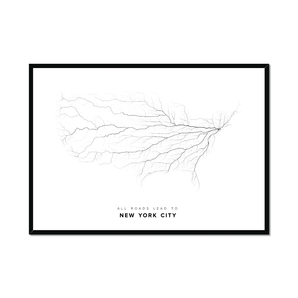 All roads lead to New York City (United States of America) Fine Art Map Print