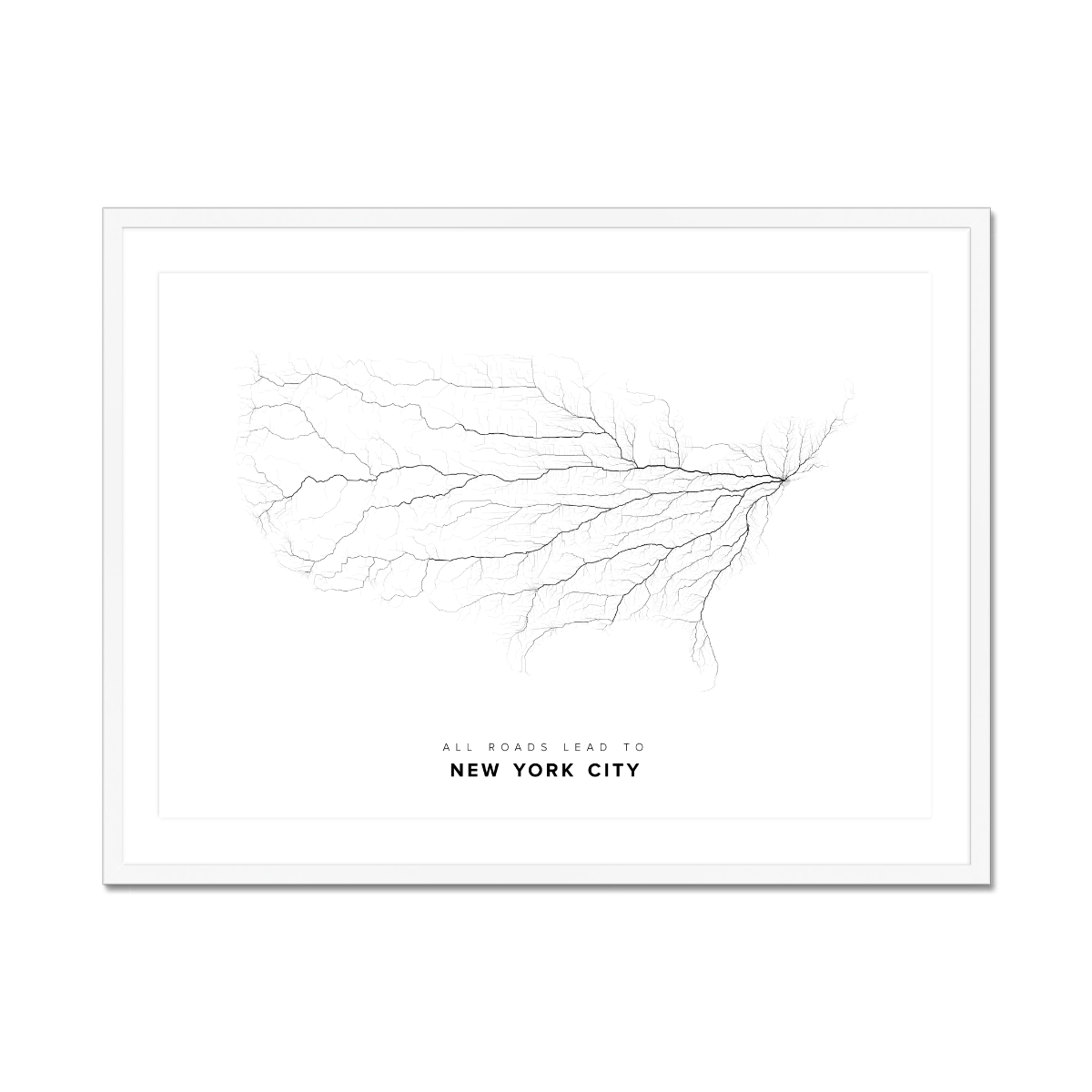 All roads lead to New York City (United States of America) Fine Art Map Print