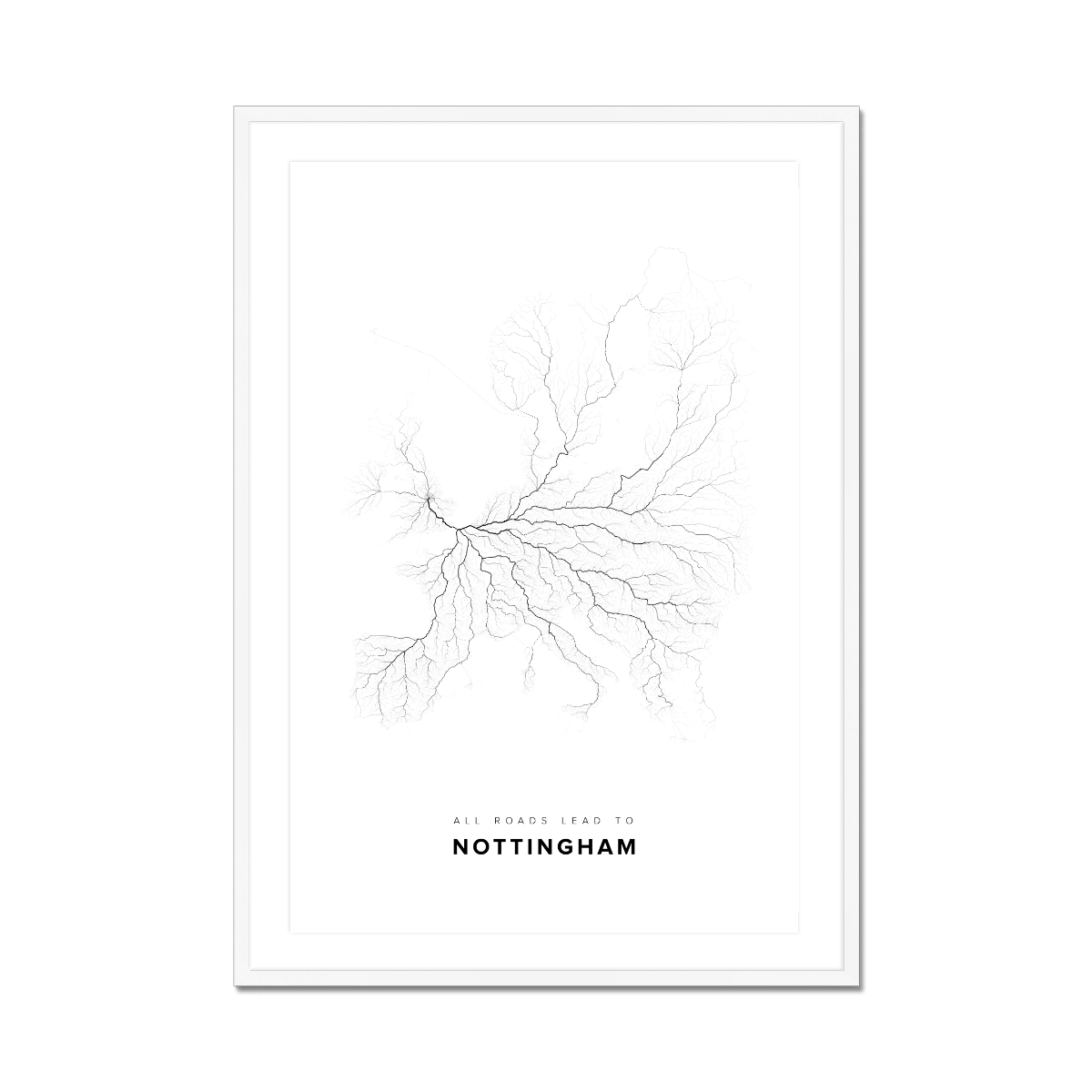 All roads lead to Nottingham (United Kingdom of Great Britain and Northern Ireland) Fine Art Map Print