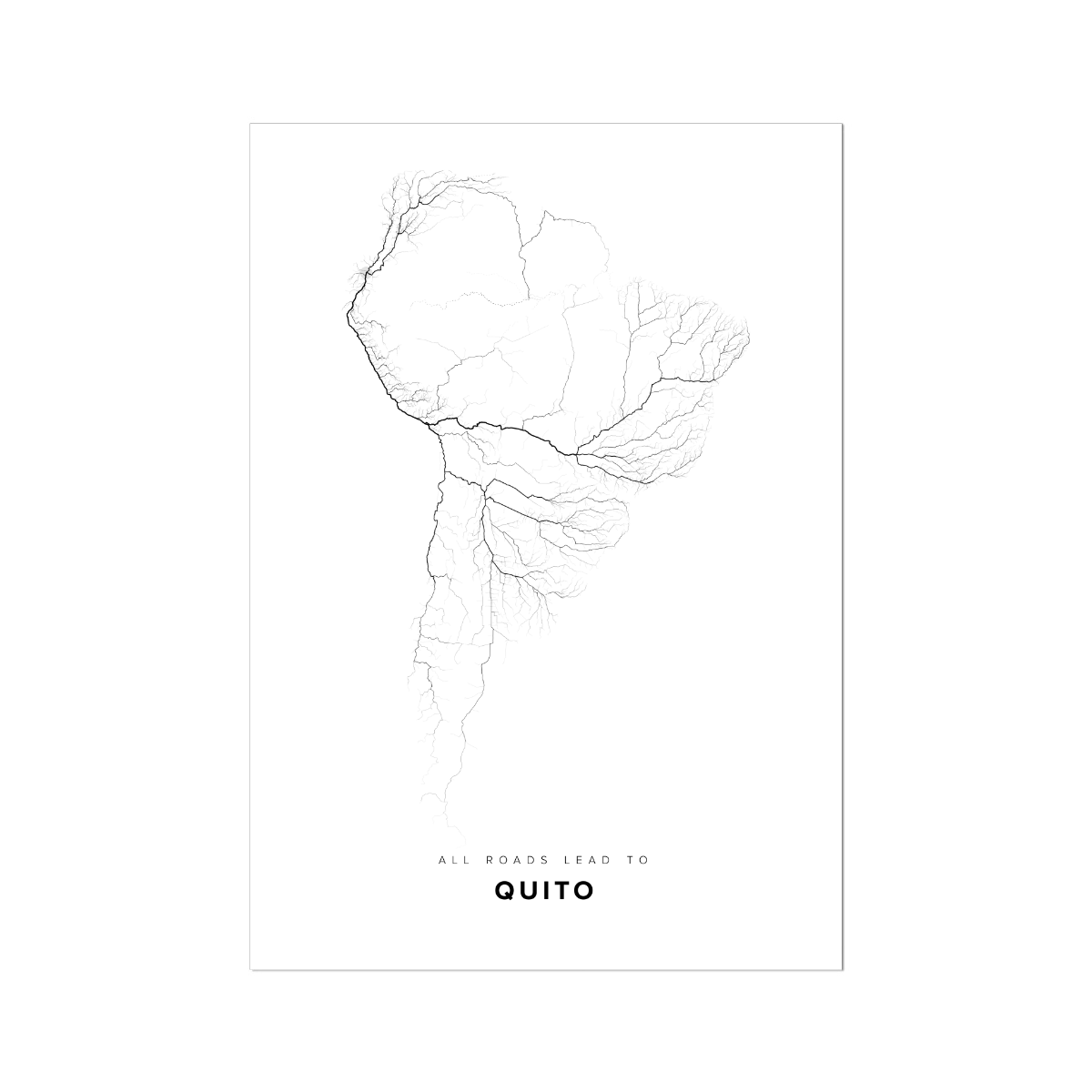 All roads lead to Quito (Ecuador) Fine Art Map Print