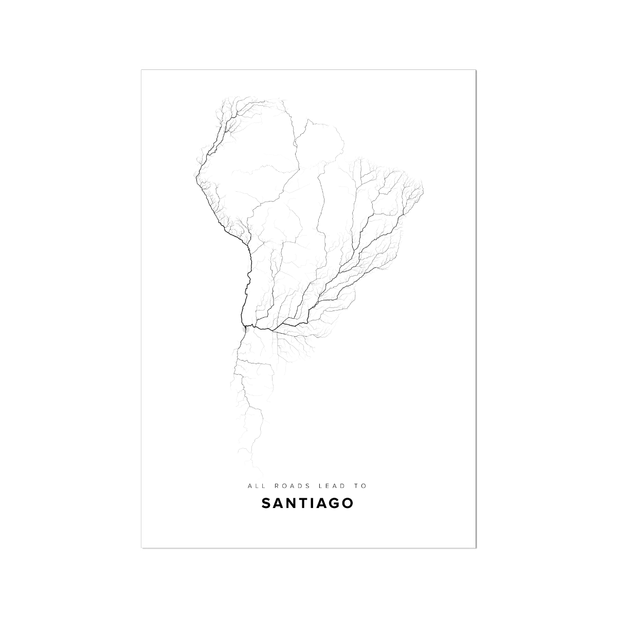 All roads lead to Santiago (Chile) Fine Art Map Print