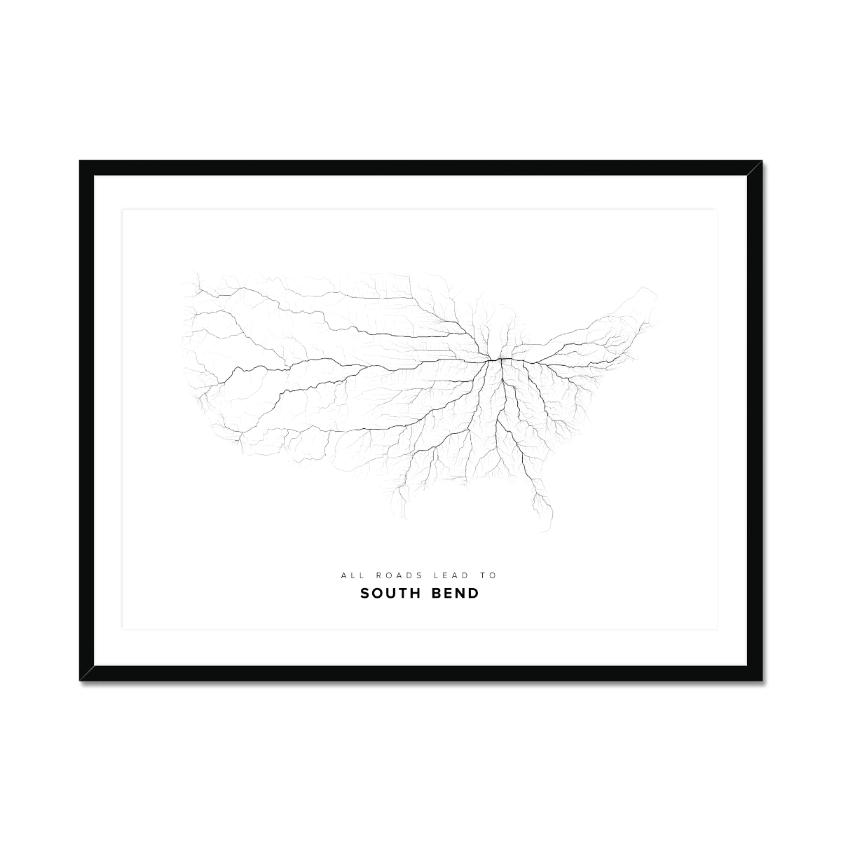 All roads lead to South Bend (United States of America) Fine Art Map Print