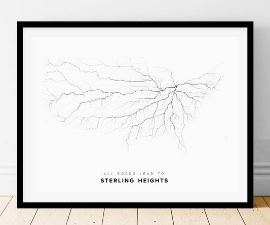 All roads lead to Sterling Heights (United States of America) Fine Art Map Print