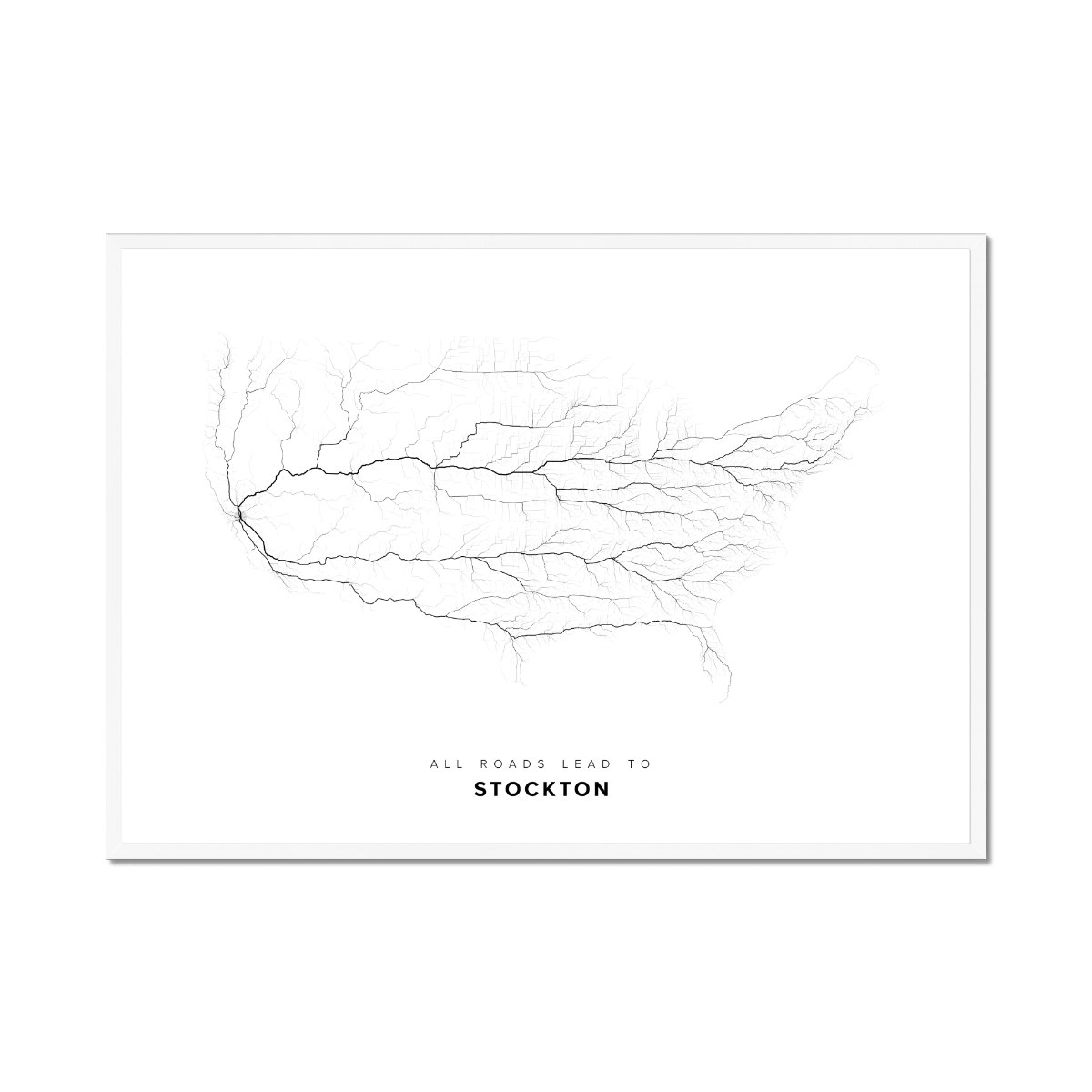 All roads lead to Stockton (United States of America) Fine Art Map Print